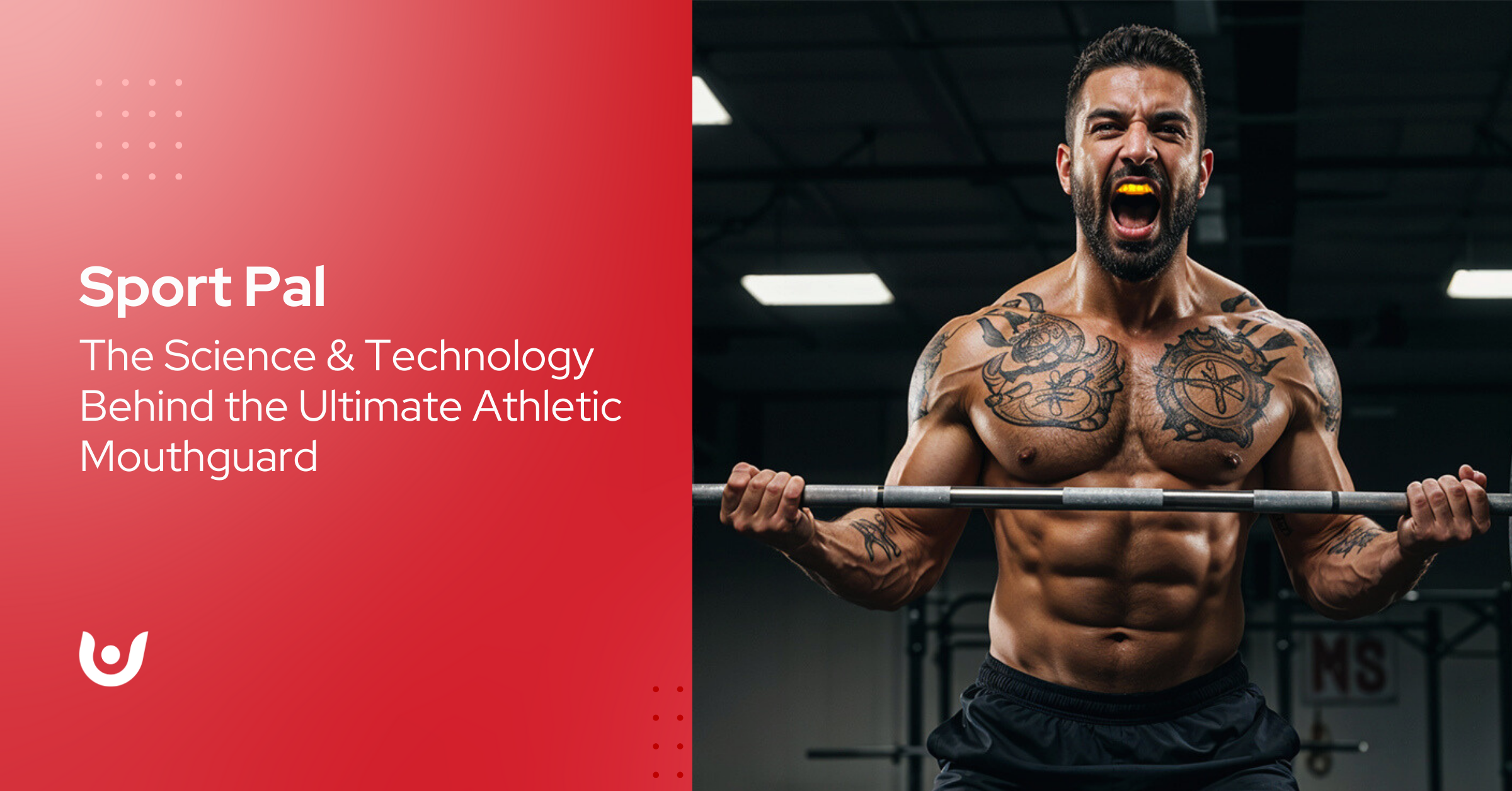 Sport Pal: The Science and Technology Behind the Ultimate Athletic Mouthguard