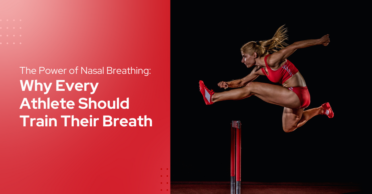 The Power of Nasal Breathing: Why Every Athlete Should Train Their Breath